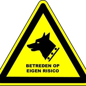 Waarschuwingssticker, betreden eigen risico